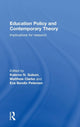 Book cover of: Education Policy and Contemporary Theory
