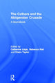 Book cover of: Cathars and the Albigensian Crusade. By: Catherine Léglu