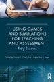 Book cover of: Using Games and Simulations for Teaching and Assessment. By: Harold F. O'Neil