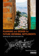 Book cover of: Planning and Design for Future Informal Settlements