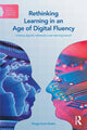 Book cover of: Rethinking Learning in an Age of Digital Fluency. By: Maggi Savin-Baden