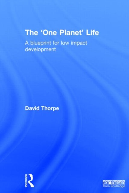 Book cover of: 'One Planet' Life. By: David Thorpe
