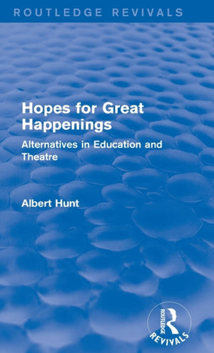 Hopes for Great Happenings (Routledge Revivals)