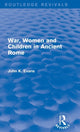 Book cover of: War, Women and Children in Ancient Rome (Routledge Revivals). By: John K. Evans