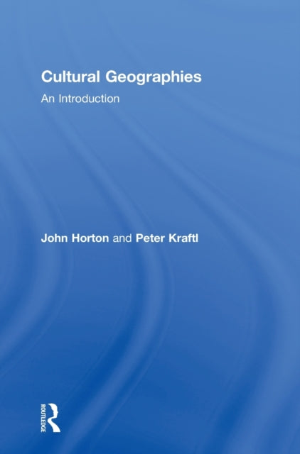 Book cover of: Cultural Geographies. By: John Horton
