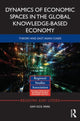 Book cover of: Dynamics of Economic Spaces in the Global Knowledge-based Economy. By: Sam Ock Park