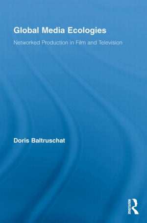 Global Media Ecologies