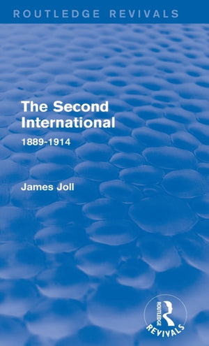 The Second International (Routledge Revivals)