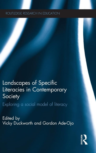 Book cover of: Landscapes of Specific Literacies in Contemporary Society. By: Vicky Duckworth