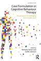 Book cover of: Case Formulation in Cognitive Behaviour Therapy