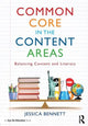 Book cover of: Common Core in the Content Areas. By: Jessica Bennett
