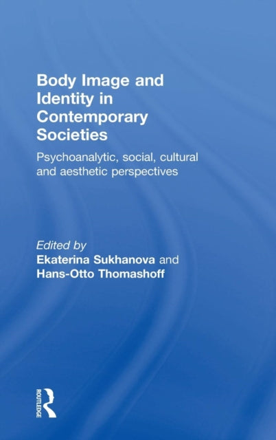 Book cover of: Body Image and Identity in Contemporary Societies