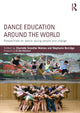 Book cover of: Dance Education around the World. By: Charlotte Svendler Nielsen