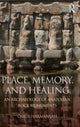 Book cover of: Place, Memory, and Healing. By: Ömür Harmanşah