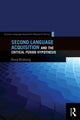 Book cover of: Second Language Acquisition and the Critical Period Hypothesis. By: David Birdsong