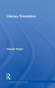 Book cover of: Literary Translation. By: Chantal Wright