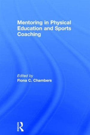 Mentoring in Physical Education and Sports Coaching