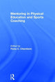 Book cover of: Mentoring in Physical Education and Sports Coaching. By: Fiona C. Chambers