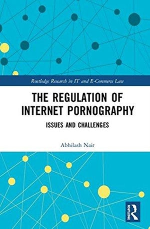 The Regulation of Internet Pornography