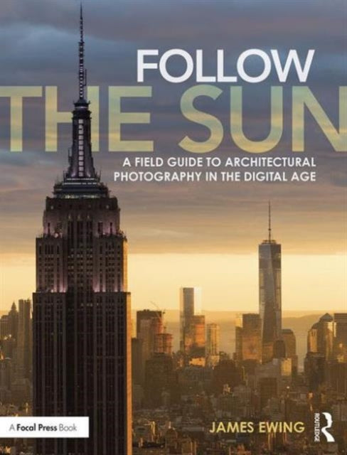 Book cover of: Follow the Sun. By: James Ewing