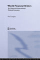 Book cover of: World Financial Orders. By: Paul Langley