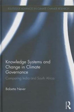 Knowledge Systems and Change in Climate Governance