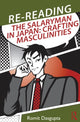 Book cover of: Re-reading the Salaryman in Japan. By: Romit Dasgupta