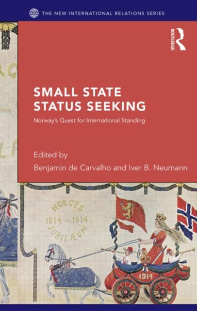 Book cover of: Small State Status Seeking. By: Iver B. Neumann