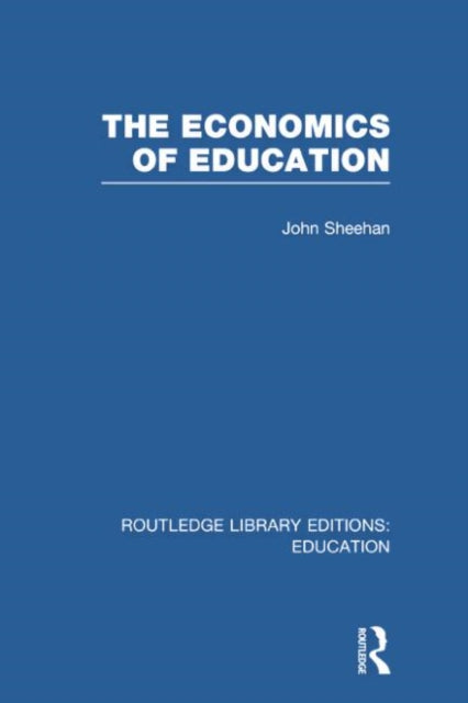Book cover of: Economics of Education. By: John Sheehan