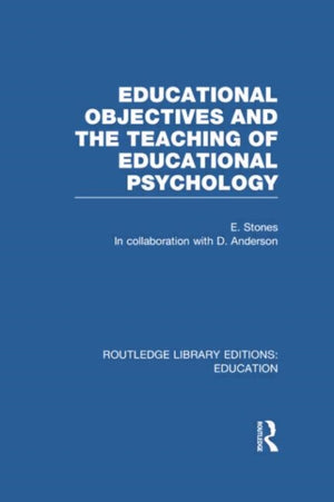 Educational Objectives and the Teaching of Educational Psychology