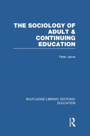 The Sociology of Adult & Continuing Education