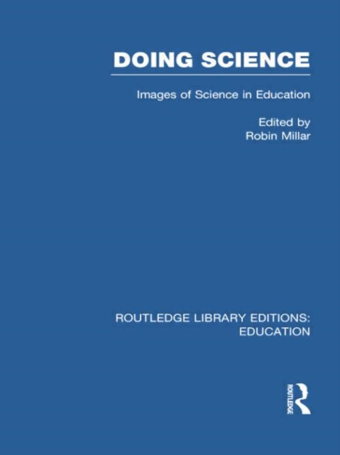 Book cover of: Doing Science (RLE Edu O). By: Robin Millar
