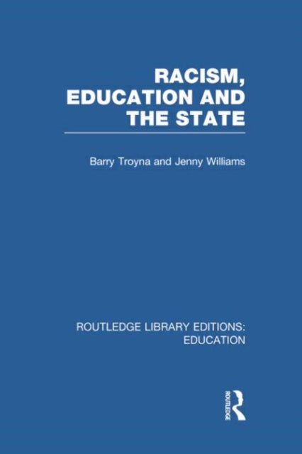 Book cover of: Racism, Education and the State. By: Barry Troyna