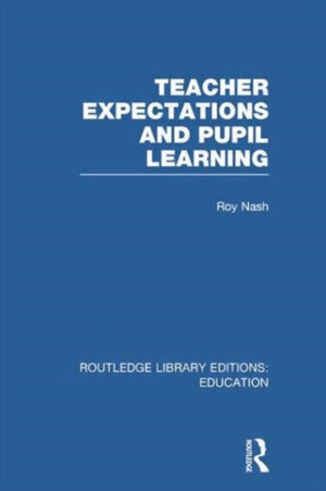 Teacher Expectations and Pupil Learning (RLE Edu N)