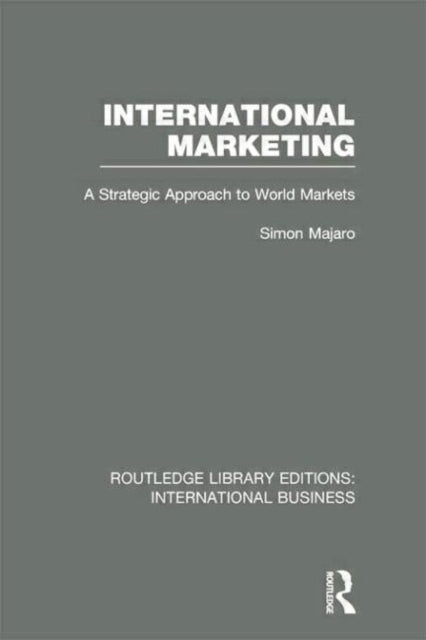 Book cover of: International Marketing (RLE International Business). By: Simon Majaro