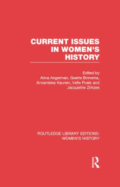 Book cover of: Current Issues in Women's History. By: International Conference on Women's History Staff