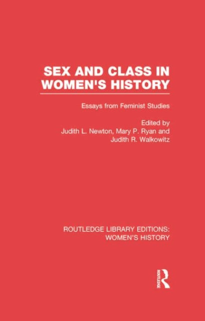 Book cover of: Sex and Class in Women's History. By: Judith L. Newton