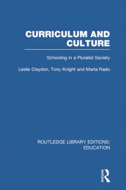 Book cover of: Curriculum and Culture (RLE: Education). By: Leslie Claydon