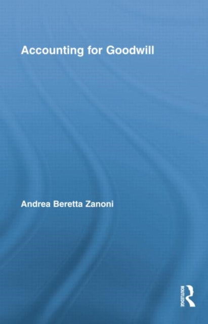 Book cover of: Accounting for Goodwill. By: Andrea Beretta Zanoni