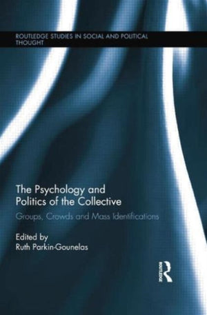 Psychology and Politics of the Collective