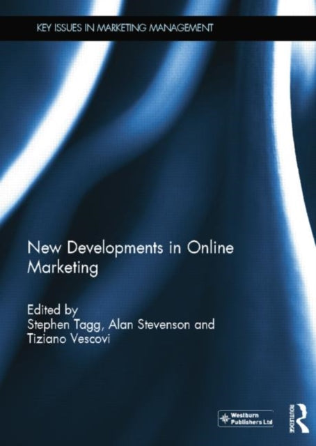 Book cover of: New Developments in Online Marketing. By: Stephen Tagg
