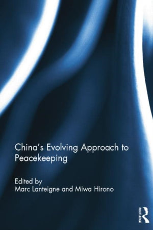 China’s Evolving Approach to Peacekeeping