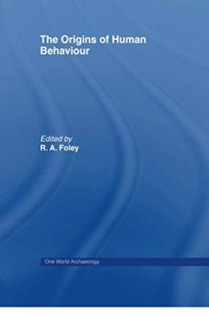 The Origins of Human Behaviour