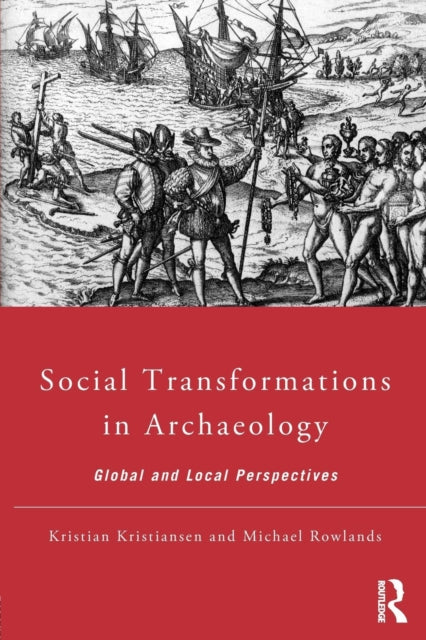 Book cover of: Social Transformations in Archaeology. By: Kristian Kristiansen