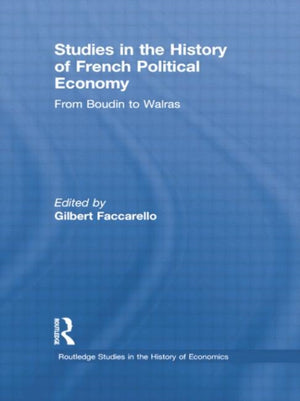 Studies in the History of French Political Economy