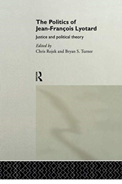 Book cover of: Politics of Jean-Francois Lyotard. By: Chris Rojek