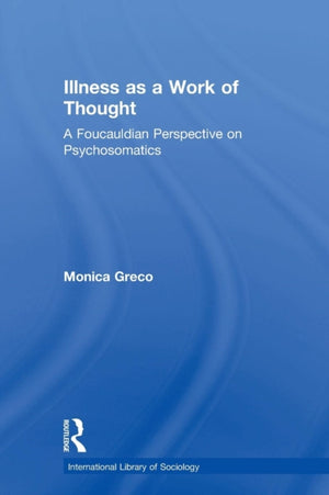 Illness as a Work of Thought