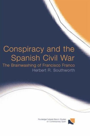 Conspiracy and the Spanish Civil War