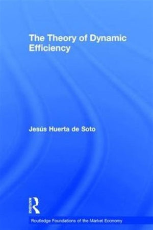 Theory of Dynamic Efficiency