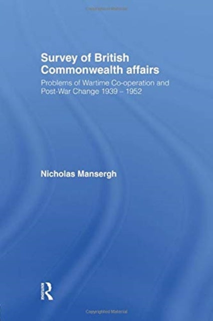 Book cover of: Survey of British Commonwealth Affairs. By: Nicholas Mansergh